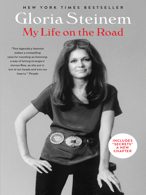 Title details for My Life on the Road by Gloria Steinem - Available